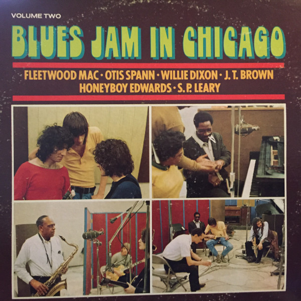 Fleetwood Mac , Otis Spann , Willie Dixon , J.T. Brown , David "Honeyboy" Edwards , S.P. Leary - Blues Jam In Chicago - Volume Two | Blue Horizon (BH 4805) Fleetwood Mac , Otis Spann , Willie Dixon , J.T. Brown , David "Honeyboy" Edwards , S.P. Leary - Blues Jam In Chicago - Volume Two | Blue Horizon (BH 4805)