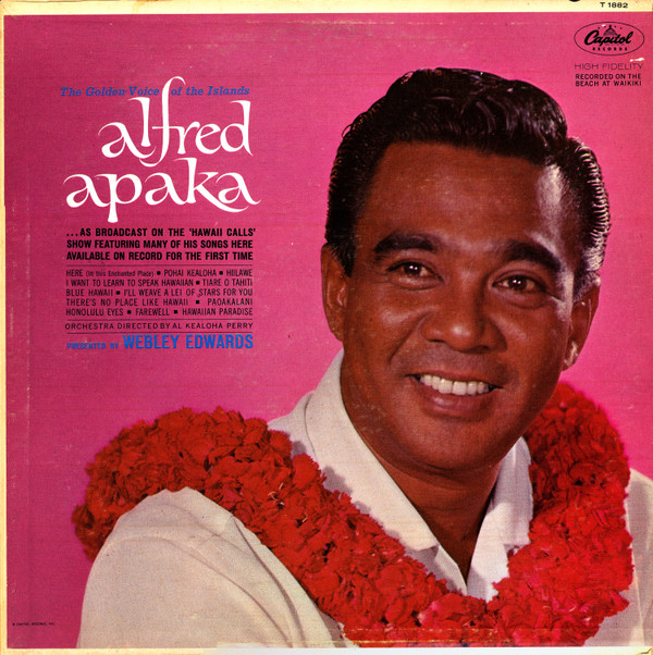 Alfred Apaka - Webley Edwards Presents The Golden Voice Of The Islands | Capitol Records (T 1882)