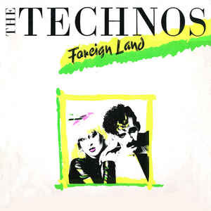 The Technos - Foreign Land | Gira (PT M/300)