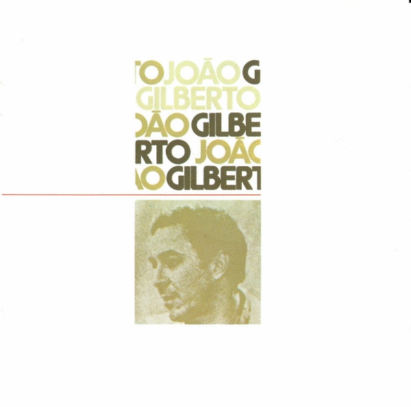 João Gilberto - João Gilberto | EmArcy (837 589-2) - main