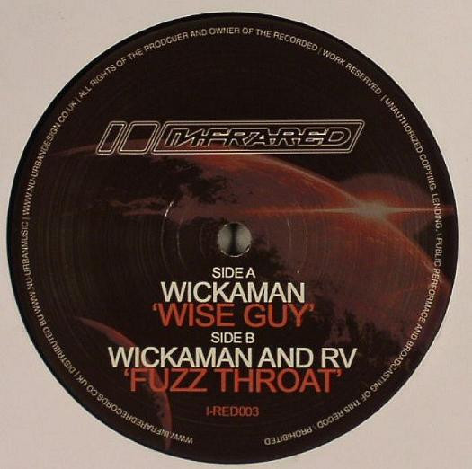 Wickaman / Wickaman And RV - Wise Guy / Fuzz Throat | Infrared (I-RED 003) - main