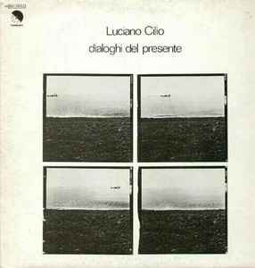 Luciano Cilio - Dialoghi Del Presente | Vinyl Magic (VMLP191) - main