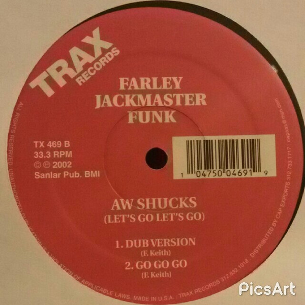 Farley "Jackmaster" Funk - Aw Shucks (Let's Go Let's Go) | Trax Records (TX469) - 2 Farley "Jackmaster" Funk - Aw Shucks (Let's Go Let's Go) | Trax Records (TX469) - 2