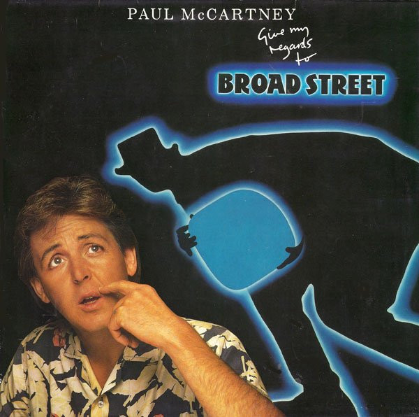 Paul McCartney - Give My Regards To Broad Street | Parlophone (64 2602781)