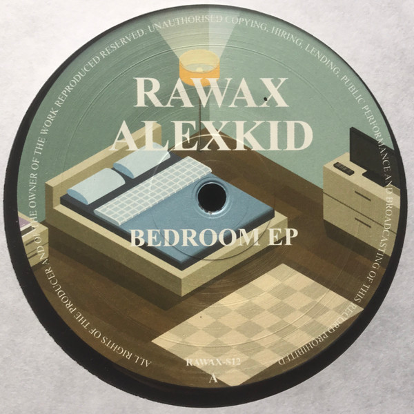Alexkid - Bedroom EP | Rawax (Rawax-S12)