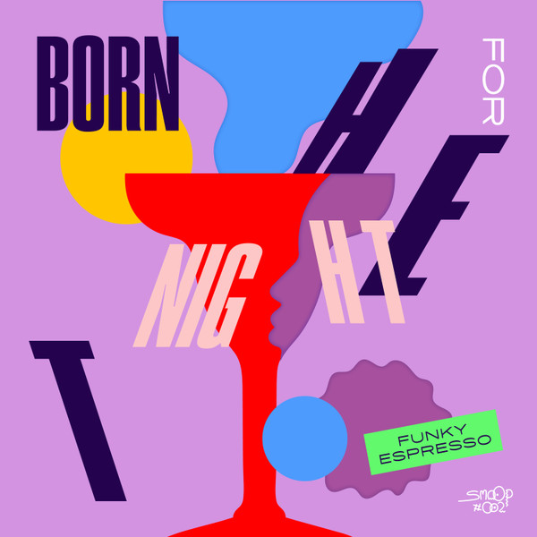 Funky Espresso - Born For The Night | Smooth Operators (SMOOP-002) - main Funky Espresso - Born For The Night | Smooth Operators (SMOOP-002) - main