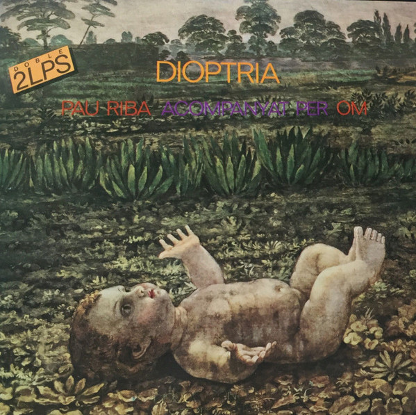 Pau Riba Acompanyat Per OM - Dioptria | PDI (40.490/1) - main Pau Riba Acompanyat Per OM - Dioptria | PDI (40.490/1) - main