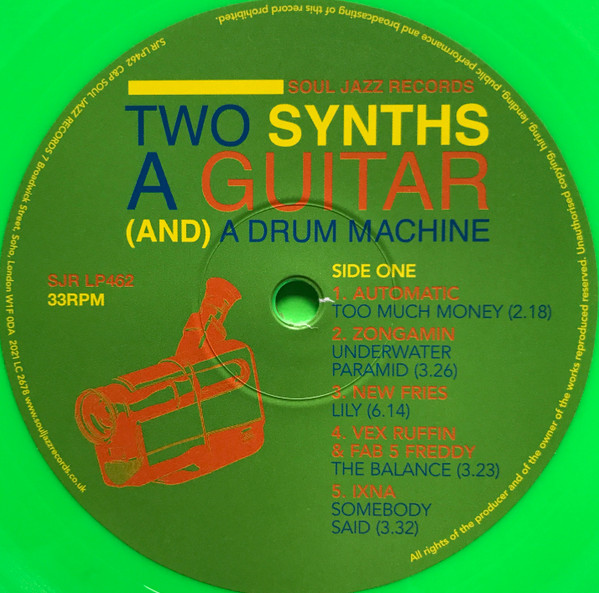 Various - Two Synths A Guitar (And) A Drum Machine #1 | Soul Jazz Records (SJRLP462) - 4 Various - Two Synths A Guitar (And) A Drum Machine #1 | Soul Jazz Records (SJRLP462) - 4