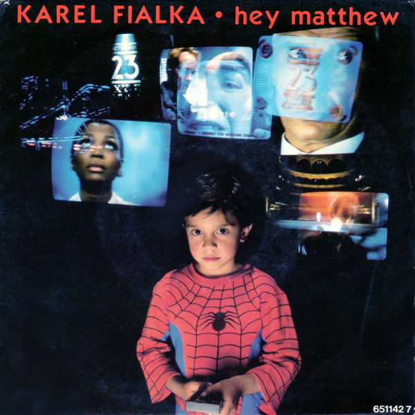 Karel Fialka - Hey Matthew | I.R.S. Records (ILS 651142 7)