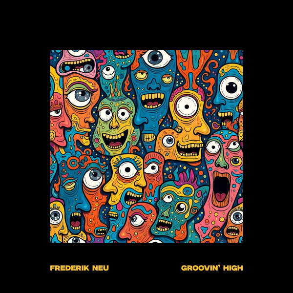 Frederik Neu - Groovin' High | SOULMEEX (SLMXR005) - main Frederik Neu - Groovin' High | SOULMEEX (SLMXR005) - main