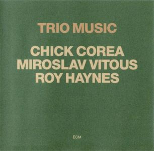Chick Corea , Miroslav Vitous , Roy Haynes - Trio Music | ECM Records (ECM 1232/33) - main