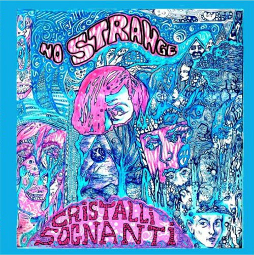 No Strange - Cristalli Sognanti | Psych-Out Records (PO-33025)