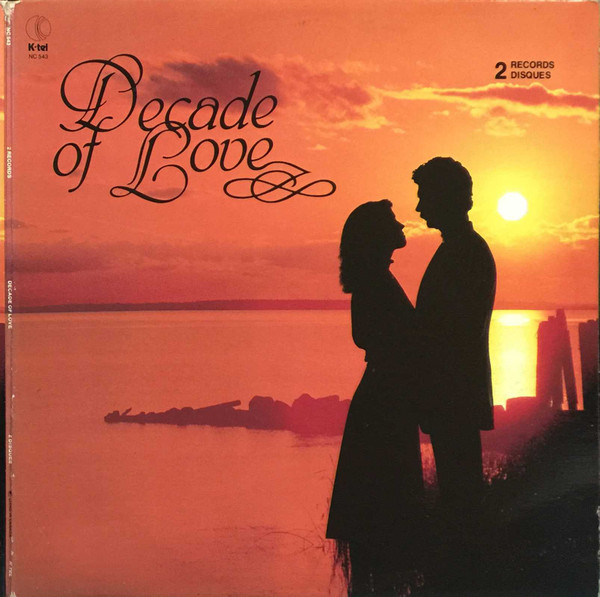 Various - Decade Of Love | K-tel (NC 543) - main Various - Decade Of Love | K-tel (NC 543) - main