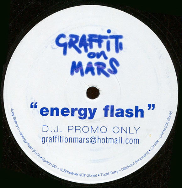 Joey Beltram - Energy Flash (Graffiti On Mars Remixes) | Not On Label (Joey Beltram) (GRAFFITI) - main