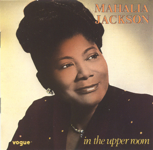 Mahalia Jackson - In The Upper Room | Vogue (600061)