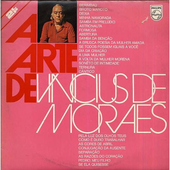 Vinicius De Moraes - A Arte De Vinicius De Moraes | Philips (6615 001) - main