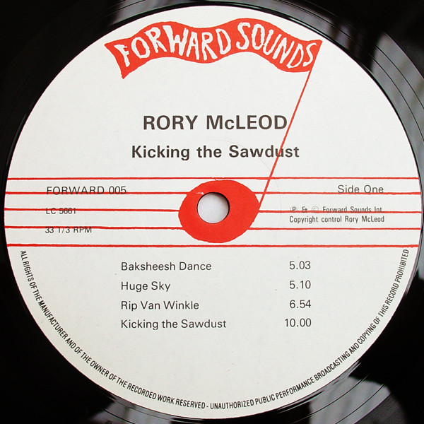Rory McLeod - Kicking The Sawdust | Forward Sounds International (FORWARD 005) - 3 Rory McLeod - Kicking The Sawdust | Forward Sounds International (FORWARD 005) - 3