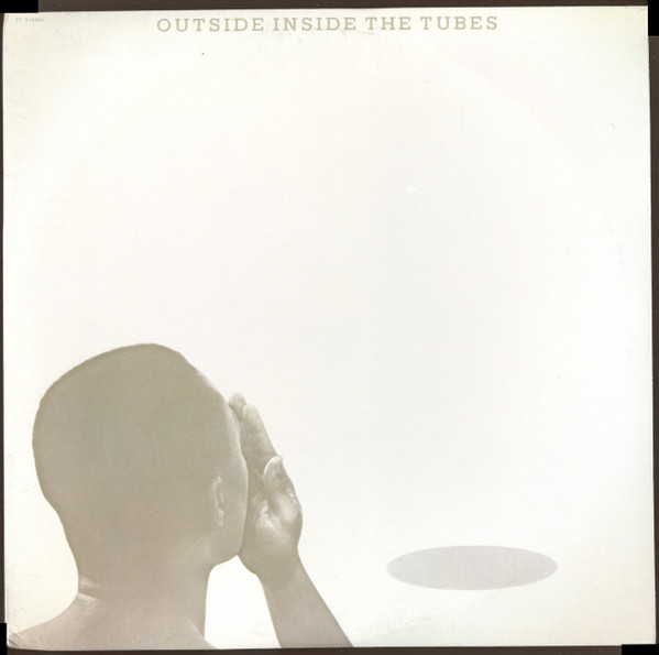 The Tubes - Outside Inside | Capitol Records (ST 512260) The Tubes - Outside Inside | Capitol Records (ST 512260)