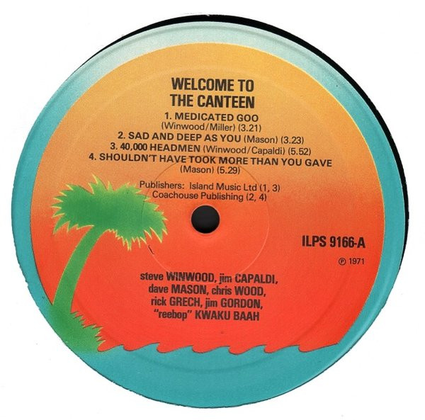 Traffic - Welcome To The Canteen | Island Records (ILPS 9166) - 3 Traffic - Welcome To The Canteen | Island Records (ILPS 9166) - 3