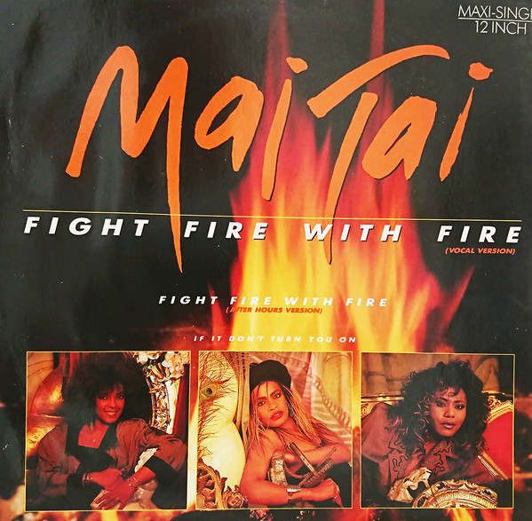 Mai Tai - Fight Fire With Fire | Injection Disco Dance Label (609 632) - main