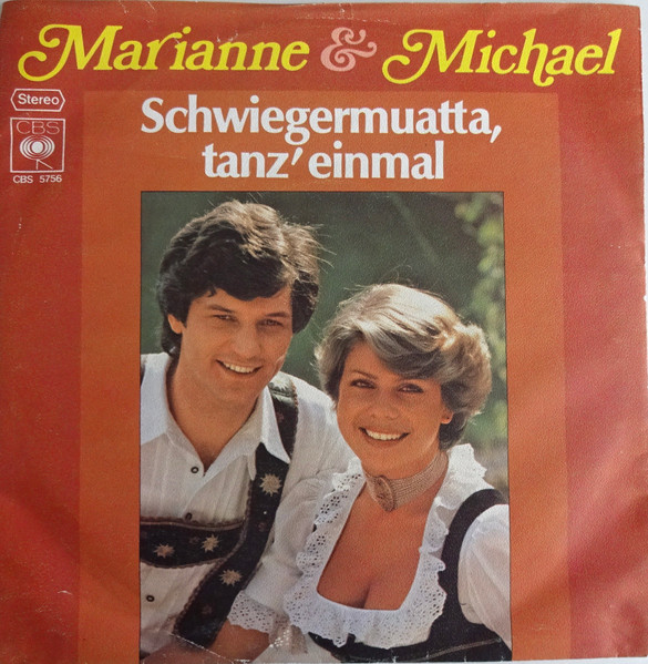 Marianne & Michael - Schwiegermuatta, Tanz´ Einmal | CBS (CBS S 5756)