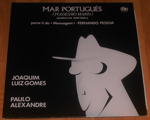 Fernando Pessoa - Joaquim Luís Gomes , Paulo Alexandre - Mar Português (Possessio Maris) | Philips (836 592-1)