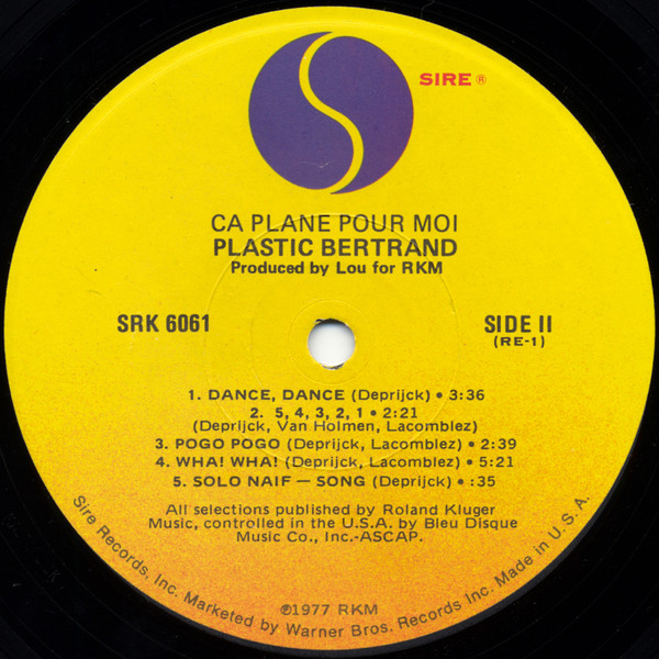 Plastic Bertrand - Ça Plane Pour Moi (This Life's For Me) | Sire (SRK 6061) - 4