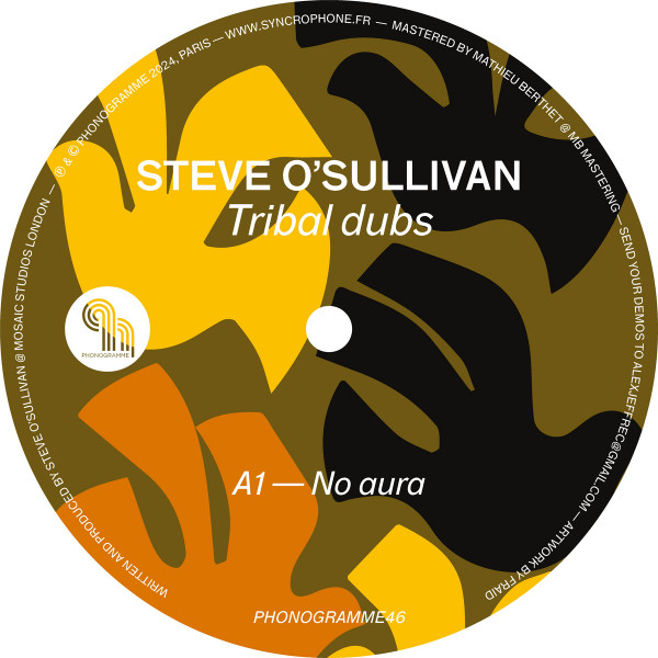 Steve O'Sullivan - Tribal Dubs | Phonogramme (PHONOGRAMME46)
