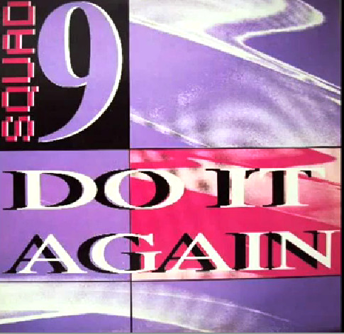 Squad 9 - Do It Again | Dance Records Attack (1955041) - main