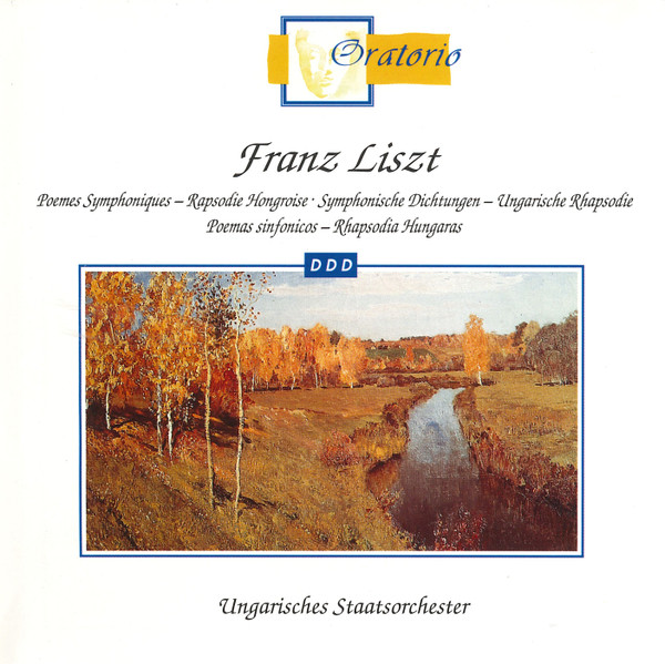 Franz Liszt / Hungarian State Orchestra - Poèmes Symphoniques - Rapsodie Hongroises | Oratorio (AU 031449) - main