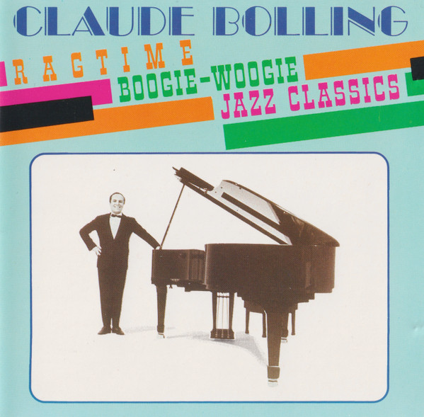Claude Bolling - Ragtime Boogie-Woogie Jazz Classics | Philips (822 506-2)