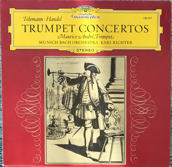 Maurice André , Münchener Bach-Orchester , Karl Richter - Konzerte Von Telemann Und Händel | Deutsche Grammophon (136 517) - main