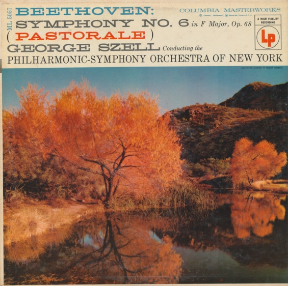 Ludwig van Beethoven / George Szell Conducting The Philharmonic-Symphony Orchestra Of New York - Symphony No. 6 In F Major, Op. 68 ("Pastorale") | Columbia Masterworks (ML 5057)