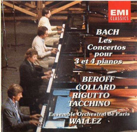 Johann Sebastian Bach / Michel Béroff , Jean-Philippe Collard , Bruno Rigutto , Gabriel Tacchino , Ensemble Orchestral De Paris , Jean-Pierre Wallez - Les Concertos Pour 3 Et 4 Pianos | EMI Classics (CDC 7 47063 2) Johann Sebastian Bach / Michel Béroff , Jean-Philippe Collard , Bruno Rigutto , Gabriel Tacchino , Ensemble Orchestral De Paris , Jean-Pierre Wallez - Les Concertos Pour 3 Et 4 Pianos | EMI Classics (CDC 7 47063 2)