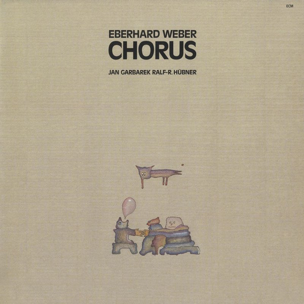 Eberhard Weber - Chorus | ECM Records (ECM 1288)