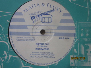 Instigators - No Time Out | Mafia And Fluxy (M & F 017)