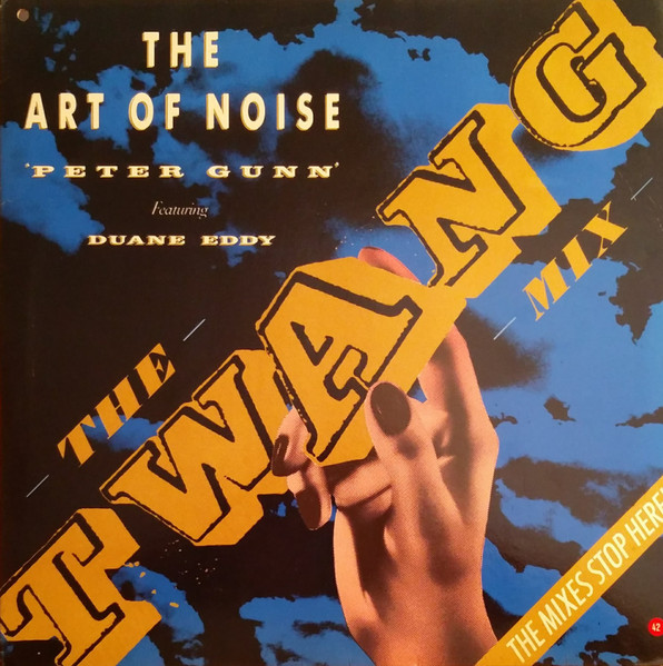 The Art Of Noise Featuring Duane Eddy - Peter Gunn (The Twang Mix) | Chrysalis (439215)