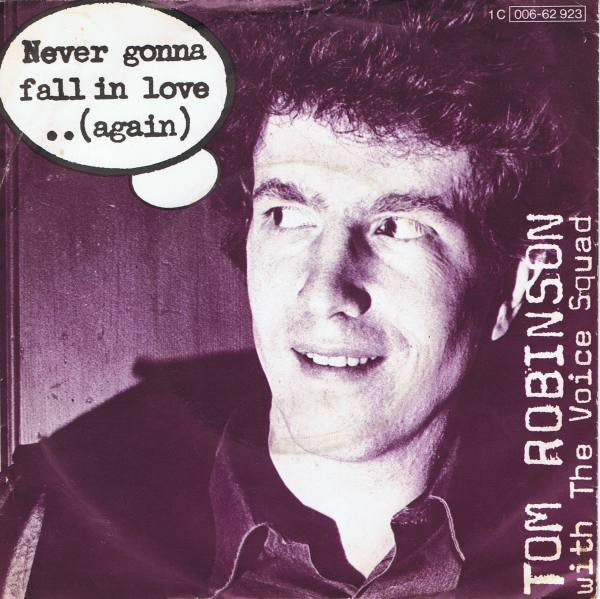 Tom Robinson With The Voice Squad - Never Gonna Fall In Love..(Again) | EMI (1 C 006-62 923)