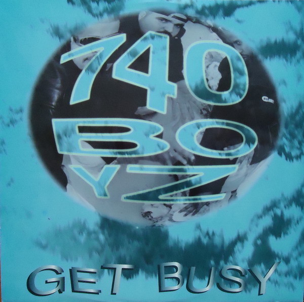 740 Boyz - Get Busy | Bull & Butcher Recordings (BB 2116 MX) - main