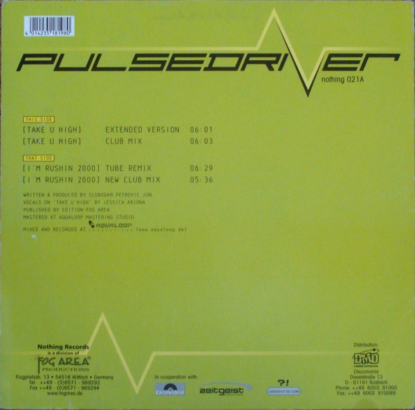Pulsedriver - Take U High / I'm Rushin 2000 | Nothing Records (nothing 021A) - 2 Pulsedriver - Take U High / I'm Rushin 2000 | Nothing Records (nothing 021A) - 2