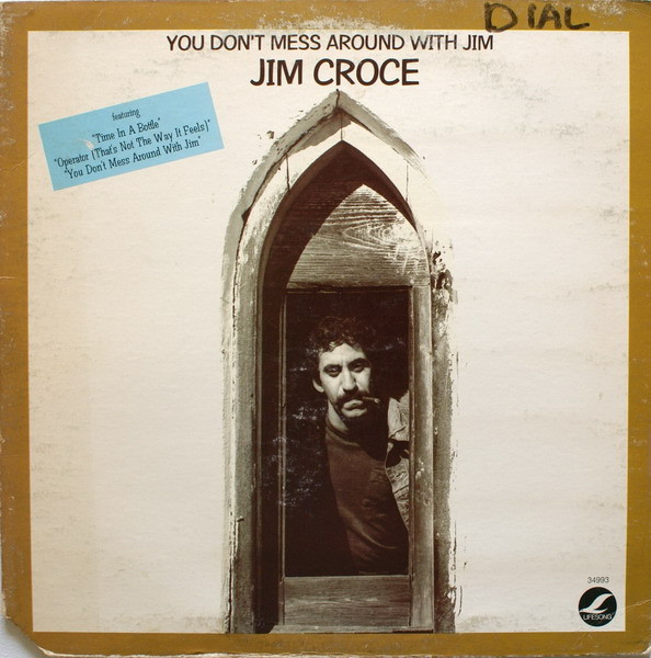 Jim Croce - You Don't Mess Around With Jim | Lifesong (JZ 34993)