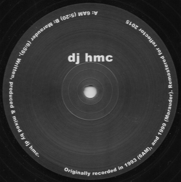 DJ HMC - 6AM / Marauder | Reflector Records (R001)