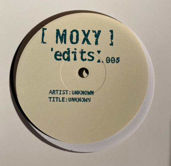 Unknown Artist - Moxy Edits 005 | Moxy Muzik Edits (MYEDITS005) - main