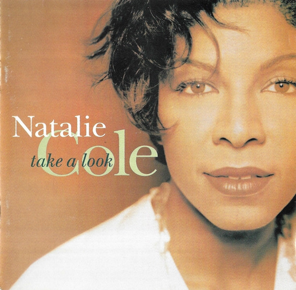 Natalie Cole - Take A Look | Elektra (9 61496-2)
