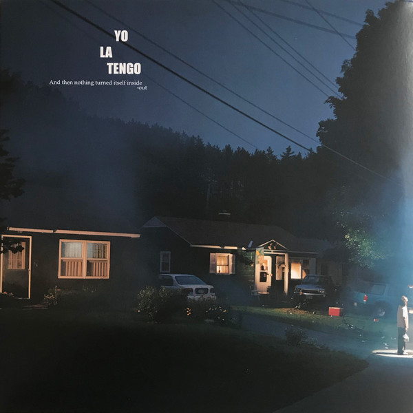 Yo La Tengo - And Then Nothing Turned Itself Inside-Out | Matador (OLE-371-0) - main