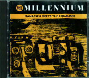 Manasseh Meets The Equalizer - Dub The Millennium | Acid Jazz (JAZID 106 CD) - main
