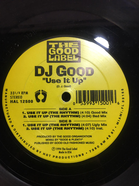 DJ Good - Use It Up | The Good Label (HAL 12500) - main DJ Good - Use It Up | The Good Label (HAL 12500) - main