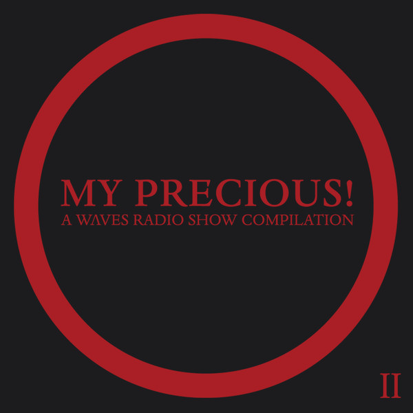 Various - My Precious! A Waves Radio Show Compilation II | Red Maze Records (RMR-002) - 2 Various - My Precious! A Waves Radio Show Compilation II | Red Maze Records (RMR-002) - 2