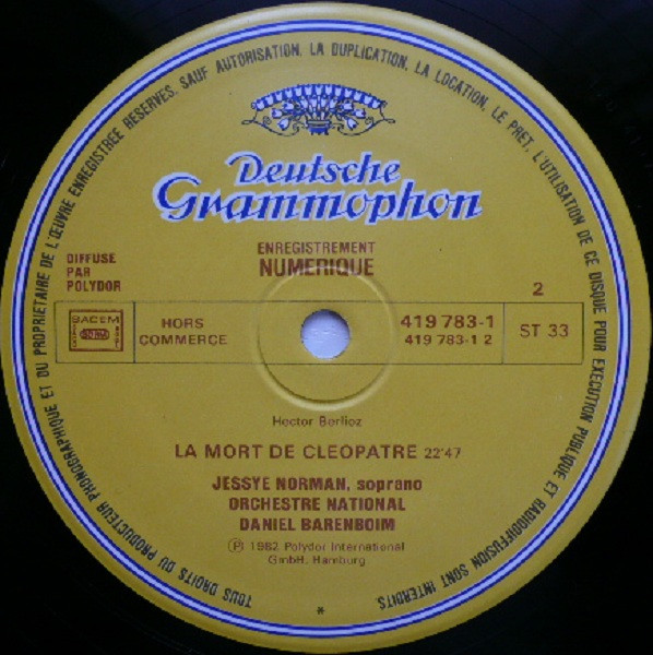 Hector Berlioz , Jessye Norman , Kiri Te Kanawa , Orchestre De Paris , Daniel Barenboim - Nuits D'Eté - La Mort De Cléopâtre | Deutsche Grammophon (419 783-1) - 2