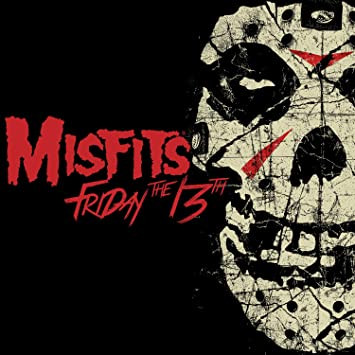 Misfits - Friday The 13th | Misfits Records (MRLP 01651) - main Misfits - Friday The 13th | Misfits Records (MRLP 01651) - main